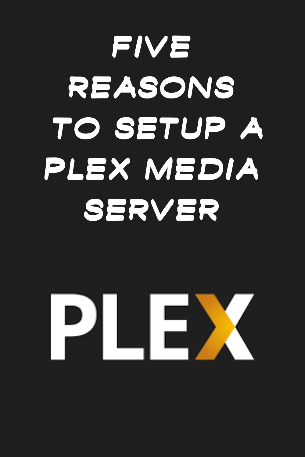 step by step plex media server setup